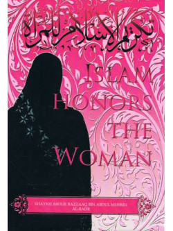 Islam Honors the Woman